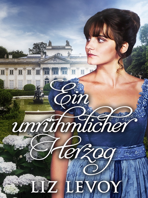 Title details for Ein unrühmlicher Herzog by Liz Levoy - Available